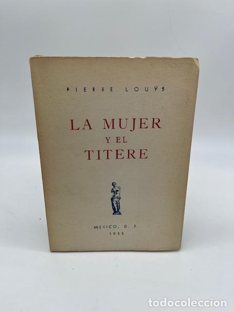 Libros: LOUYS, Pierre. - La mujer y el t&iacute;tere. - Foto 1