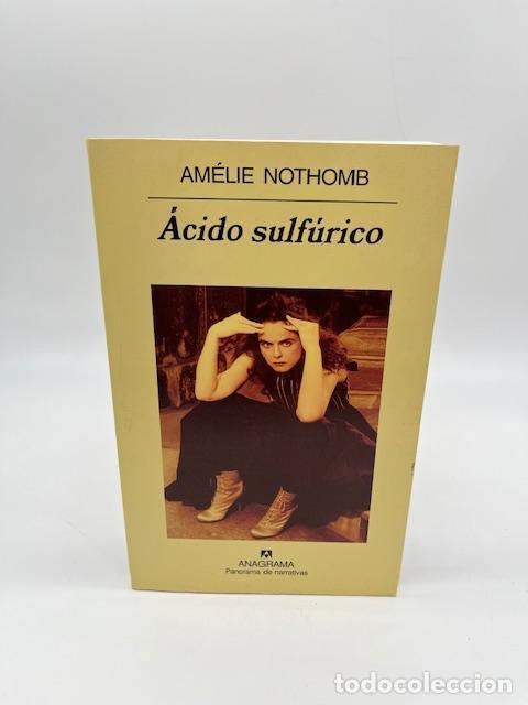 Libros: NOTHOMB, Am&eacute;lie. - &Aacute;cido sulf&uacute;rico.