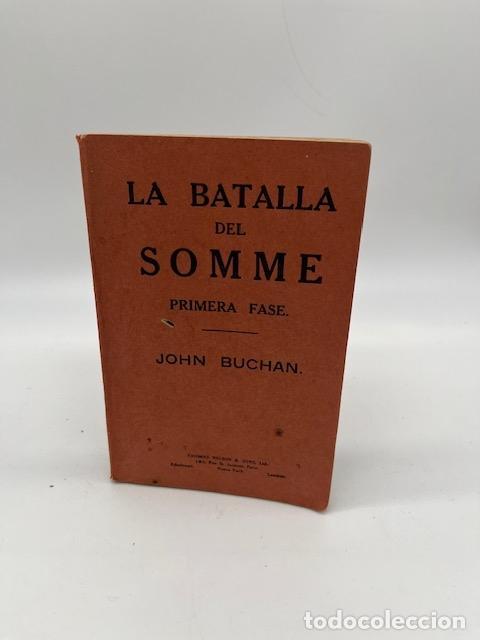 Libros: BUCHAN, John. - La batalla del somme. Primera fase.