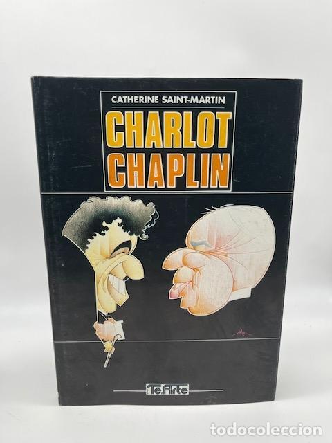 Libros: SAINT-MARTIN, Catherine. - Charlot Chaplin ou la conscience du mythe.