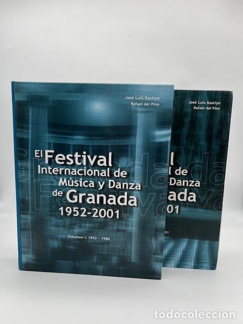 Libros: KASTIYO, Jos&eacute; Luis; DEL PINO, Rafael. - El festival internacional de m&uacute;sica y danza de Granada 1952-