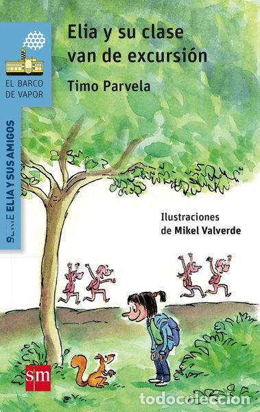 Libros: Elia y su clase van de excursi&oacute;n- 9788467578362