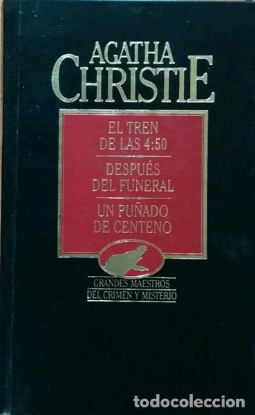 Libros: Obras completas 18: El tren de las 4.50, Despu&eacute;s del funeral, Un pu&ntilde;ado de ce...- 9788475307893