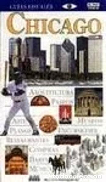Libros: Chicago - Gu&iacute;a Visual- 9788403500662