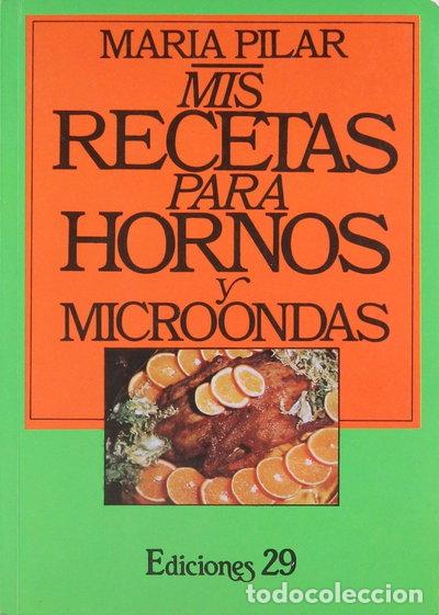 Libros: Mis recetas para hornos y microondas- 9788471752222