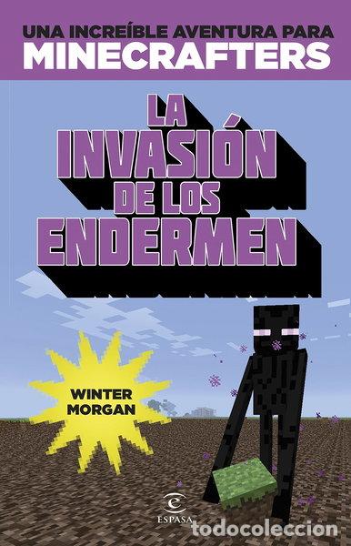 Libros: Minecraft. La invasi&oacute;n de los endermen- 9788467045109