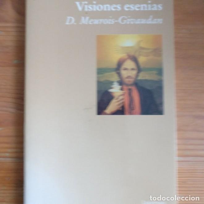 Libros: Visiones esenias (BIBLIOTECA MEUROIS-GIVAUDAN) - Daniel Meurois