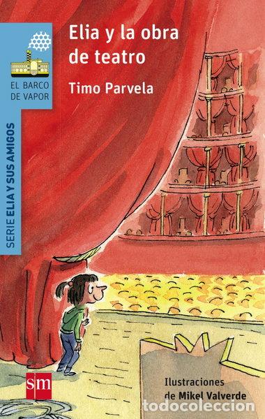 Libros: Elia y la obra de teatro- 9788467577686