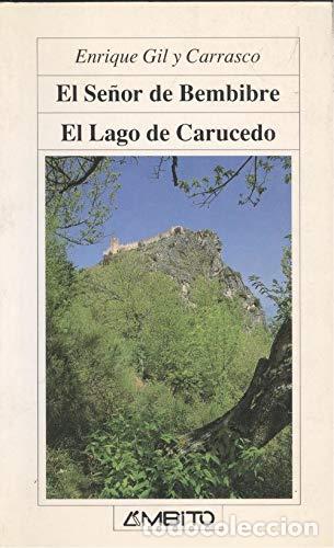Libros: El se&ntilde;or de Bembibre; El lago de Carucedo - Gil y Carrasco, Enrique
