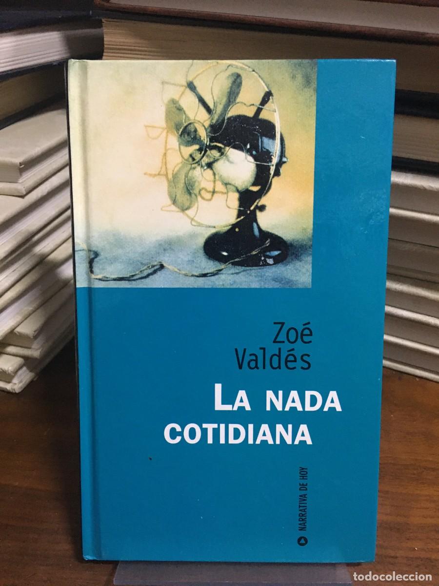 Libros: La nada cotidiana Zo&eacute; Vald&eacute;s