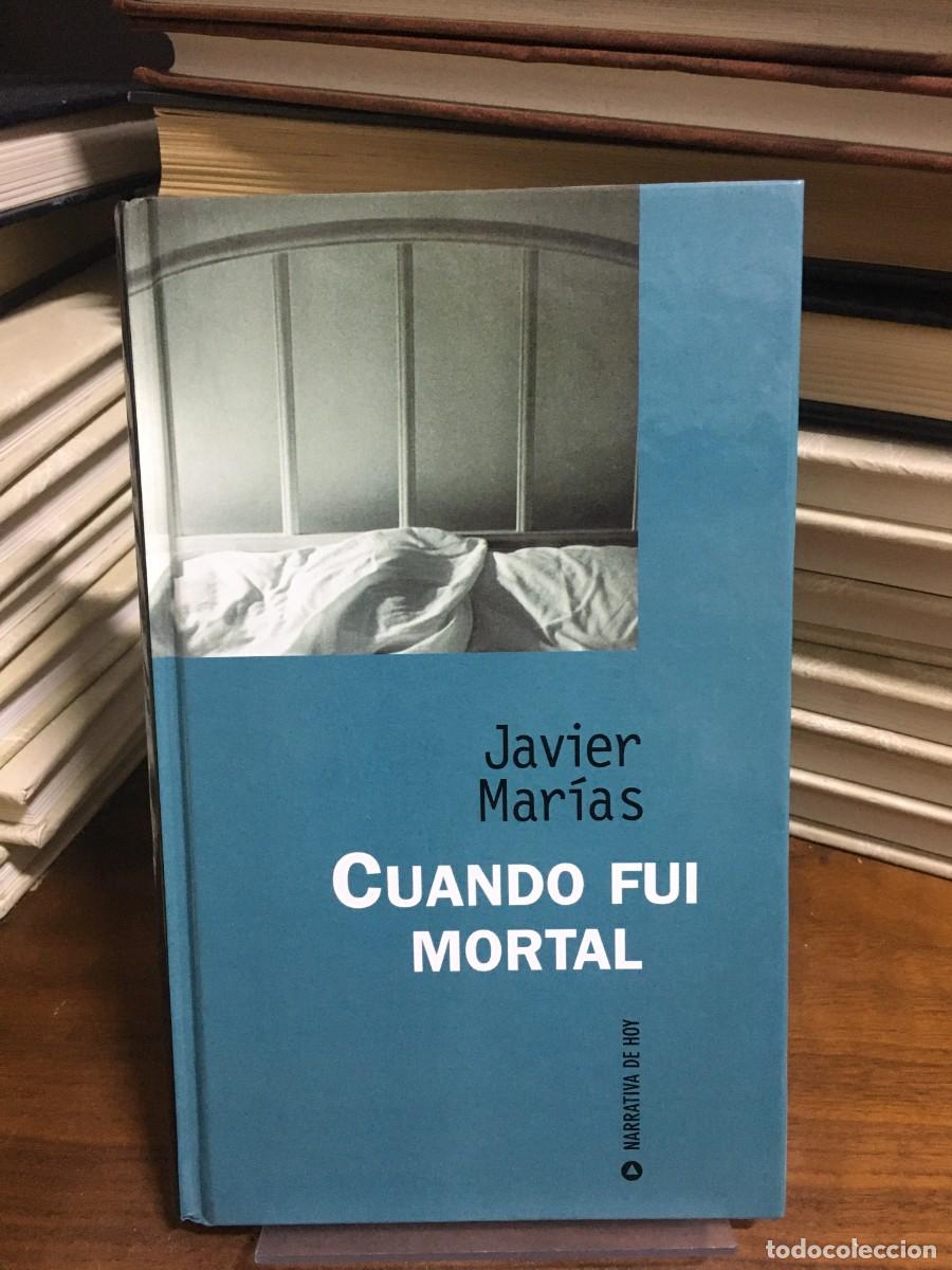 Libros: Cuando fui mortal Javier Mar&iacute;as