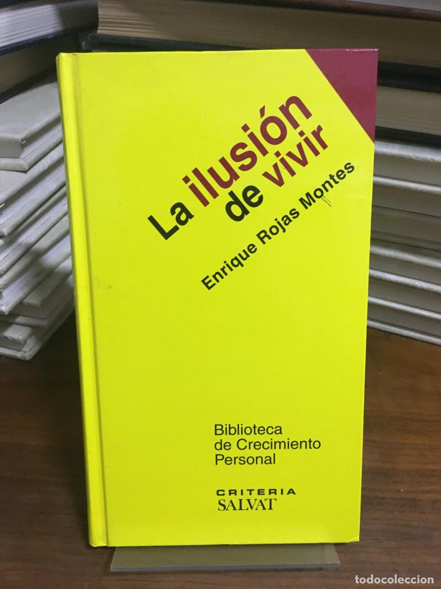 Libros: La ilusi&oacute;n de vivir Enrique Rojas Montes