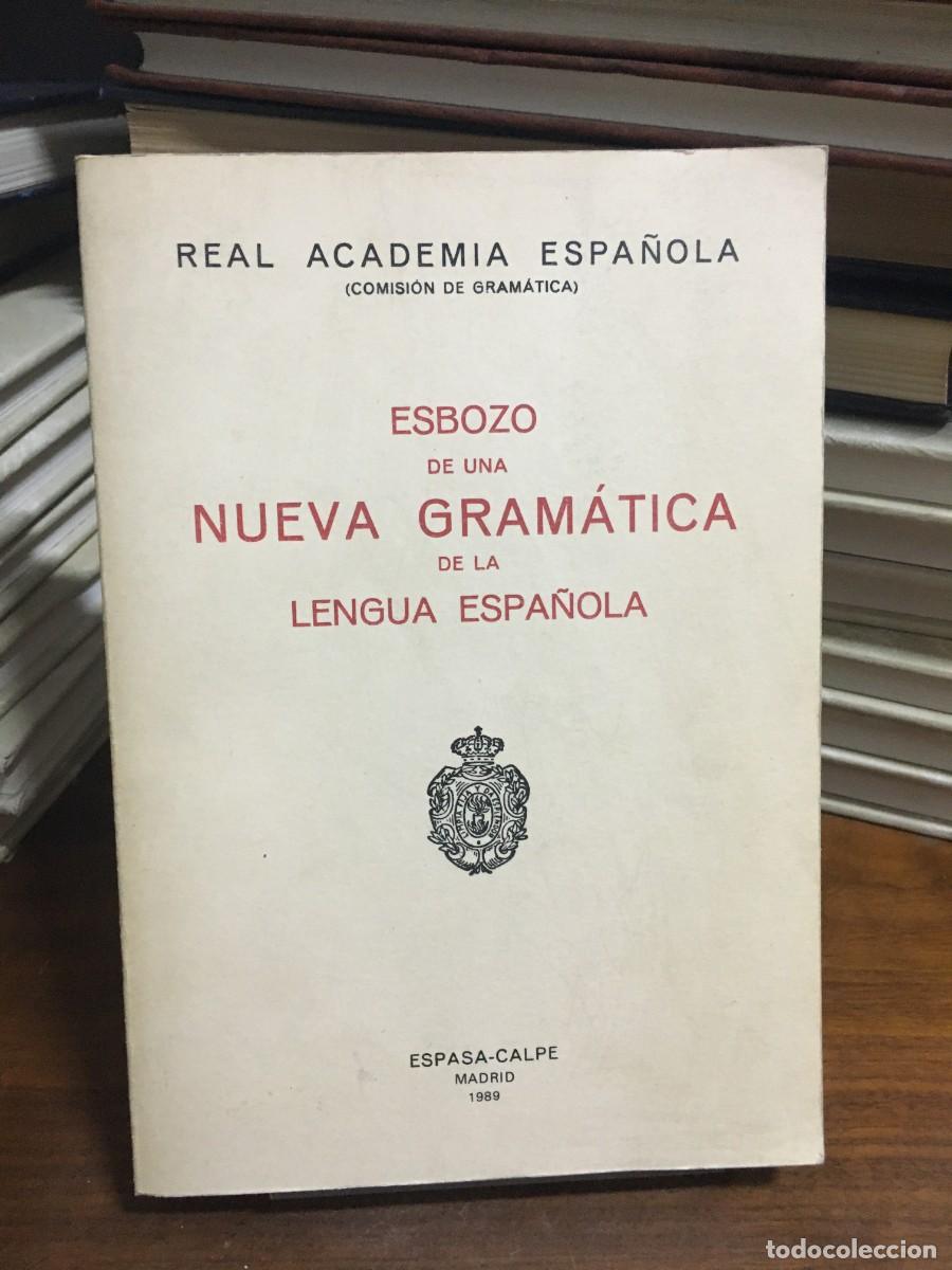 Libros: Esbozo de una Nueva Gram&aacute;tica... Real Academia Espa&ntilde;ola Espasa-Calpe (1989)