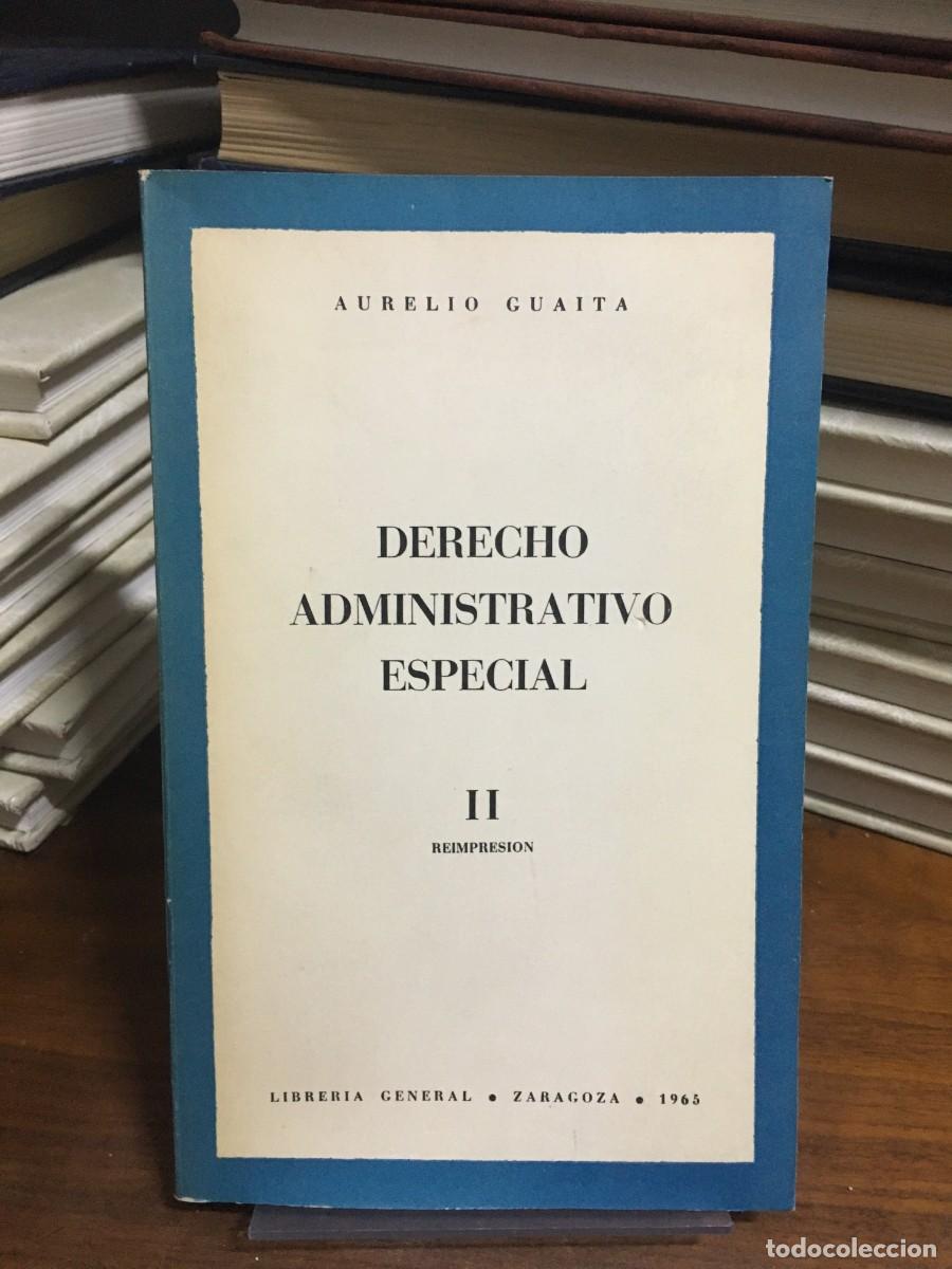Libros: Derecho Administrativo Especial II Aurelio Guaita Librer&iacute;a General (1965)