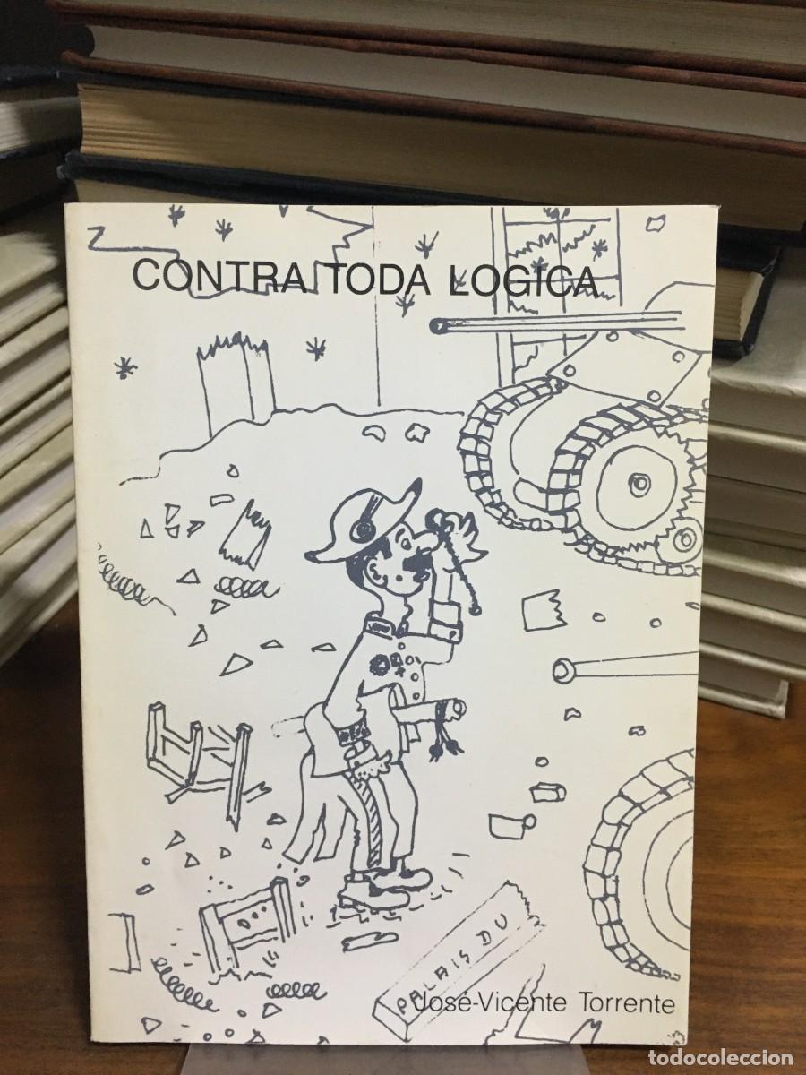 Libros: Contra toda l&oacute;gica Jos&eacute;-Vicente Torrente