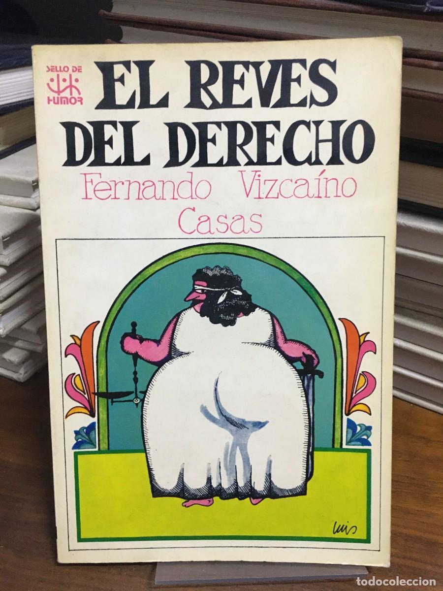 Libros: El rev&eacute;s del derecho Fernando Vizca&iacute;no Casas
