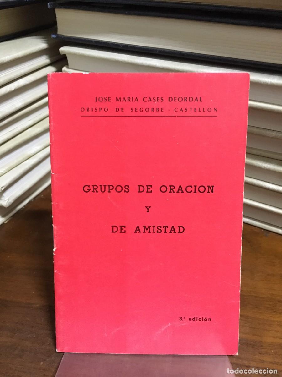 Libros: Grupos de oraci&oacute;n y de amistad Jos&eacute; Mar&iacute;a Cases Deordal