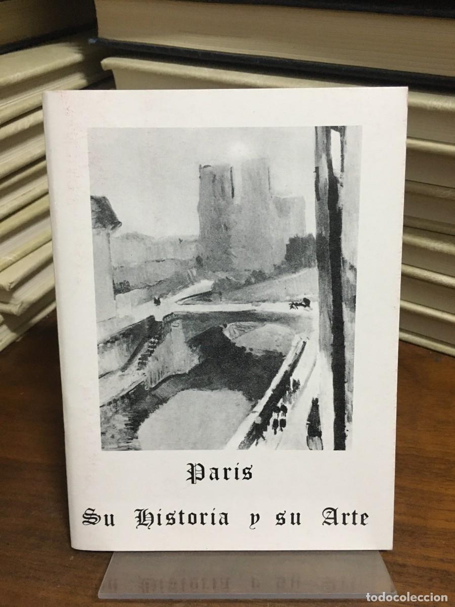 Libros: Par&iacute;s: Su Historia y su Arte