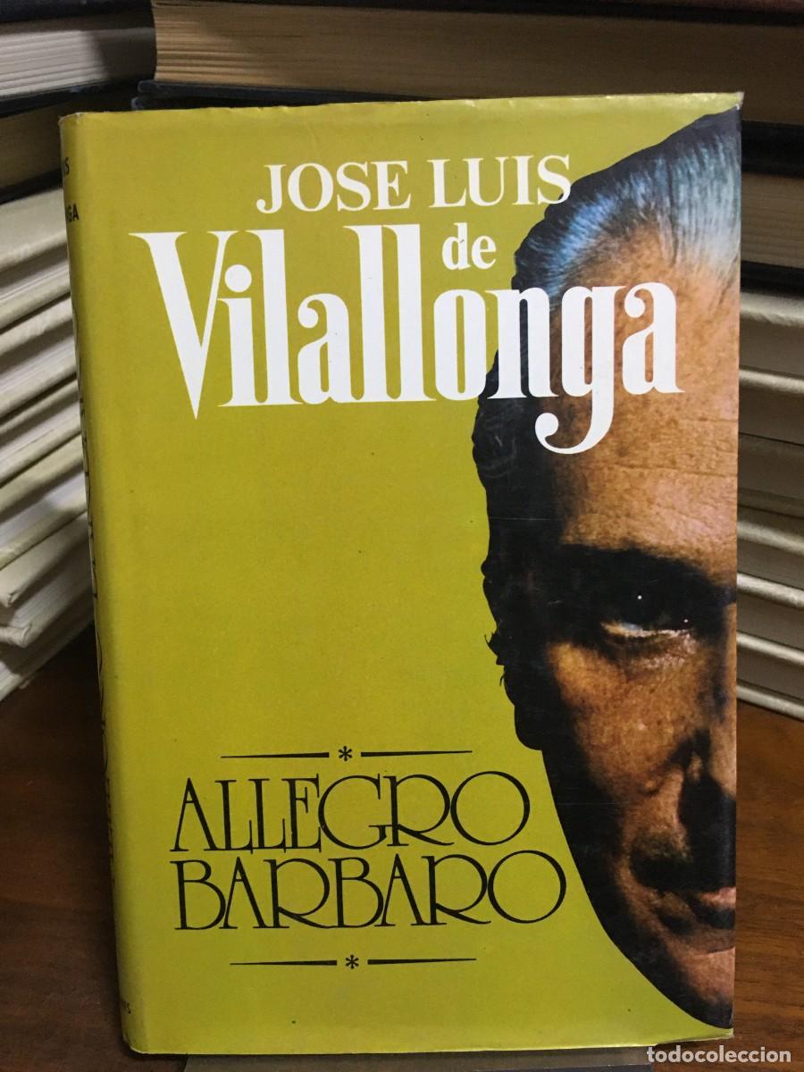 Libros: Allegro Barbaro Jos&eacute; Luis de Vilallonga Planeta - Foto 1