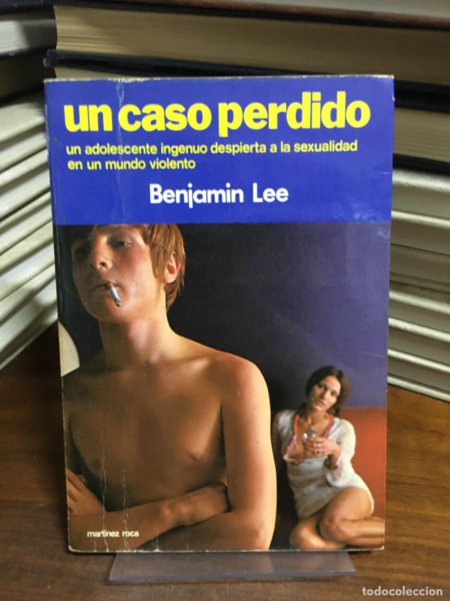Libros: Un caso perdido Benjamin Lee Mart&iacute;nez Roca