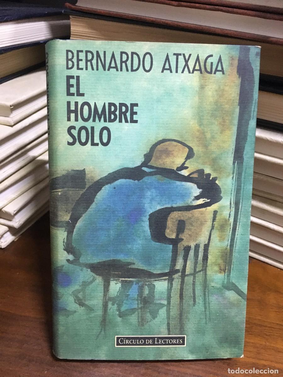 Libros: El hombre solo Bernardo Atxaga - Foto 1