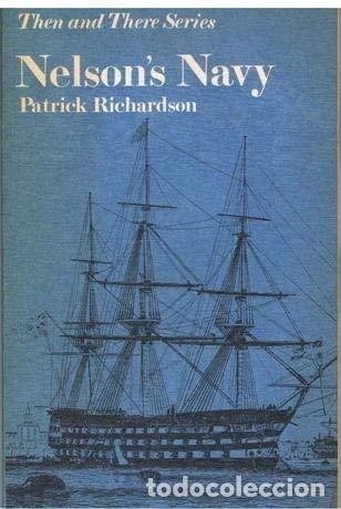 Libros: Nelson's Navy (Then & There Series) Richardson, Patrick - Patrick Richardson
