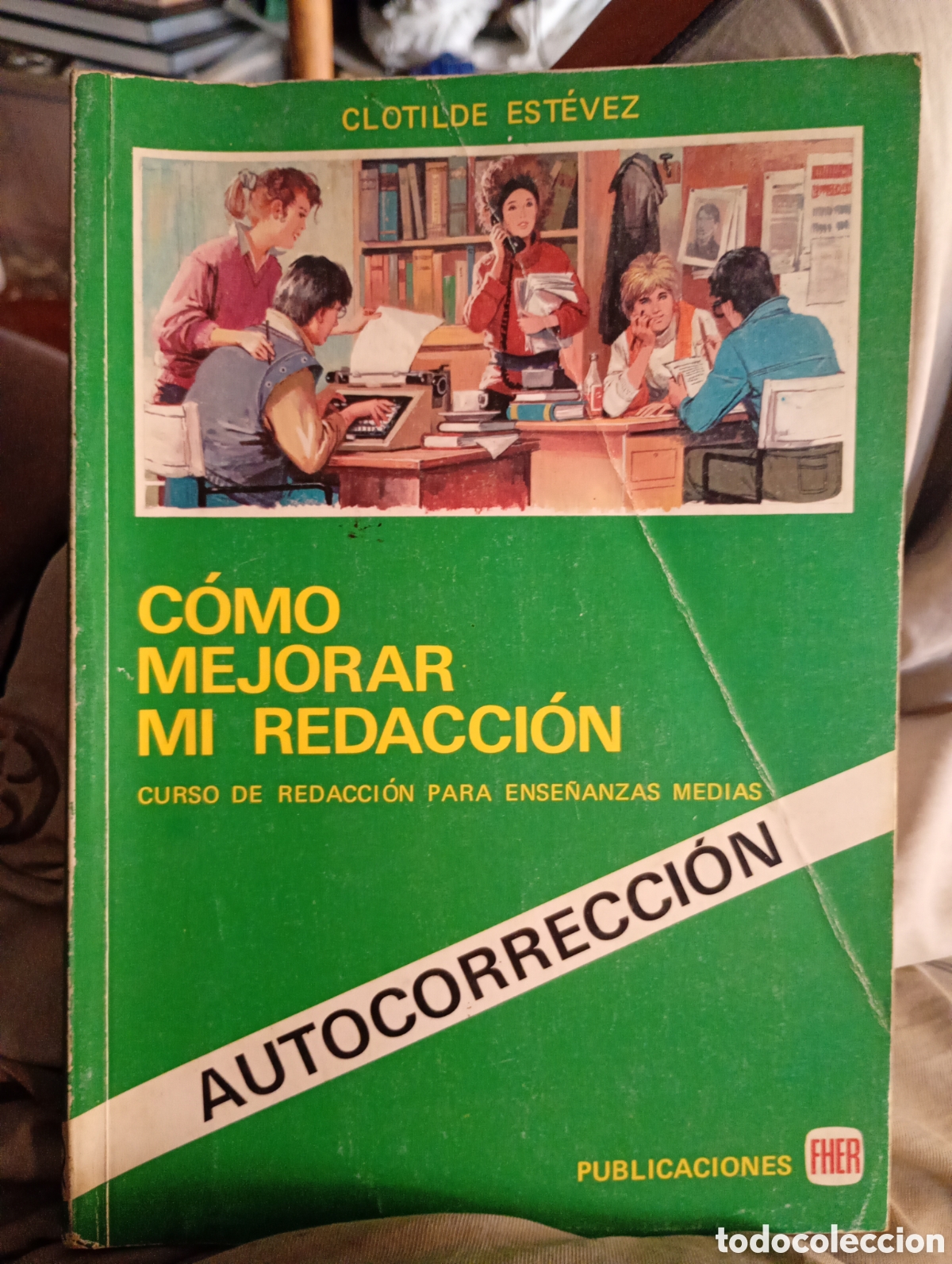 Libros: COMO MEJORAR MI REDACCION/FHER CLOTILDE EST&Eacute;VEZ