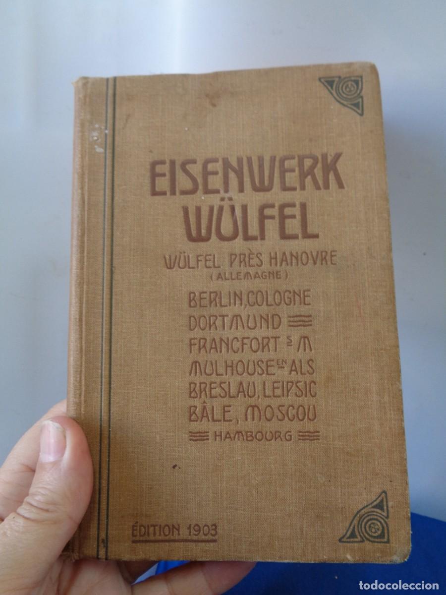 Libros: &iexcl;&iexcl; CATALOGO.: &rdquo;EISENWERK WULFEL&rdquo; FUNDICION ALEMANA. =EDITION-1903.= !! C-32.