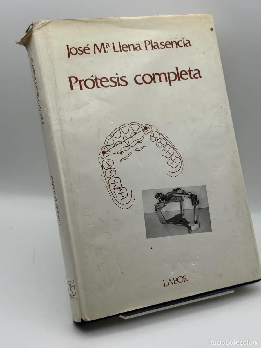 Libros: Pr&oacute;tesis completa - Jos&eacute; Ma Llena Plasencia