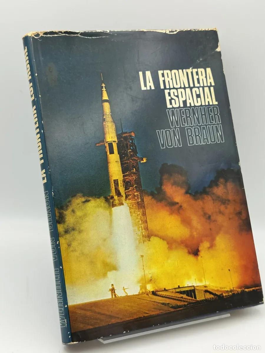 Libros: La frontera espacial - Wernher Von Braun