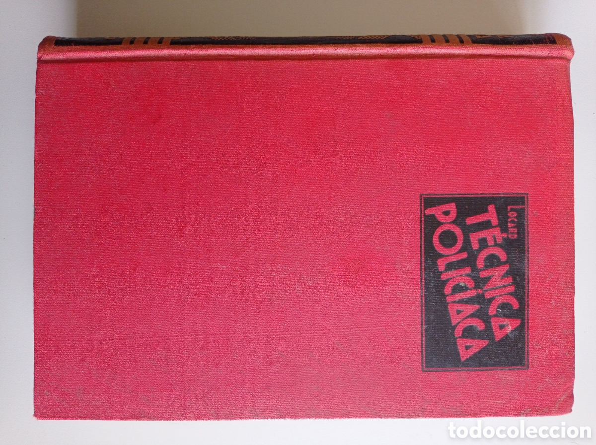 Libros: MANUAL DE T&Eacute;CNICA POLIC&Iacute;ACA. EDMOND LOCARD. 2&ordf; EDICI&Oacute;N. 1943.