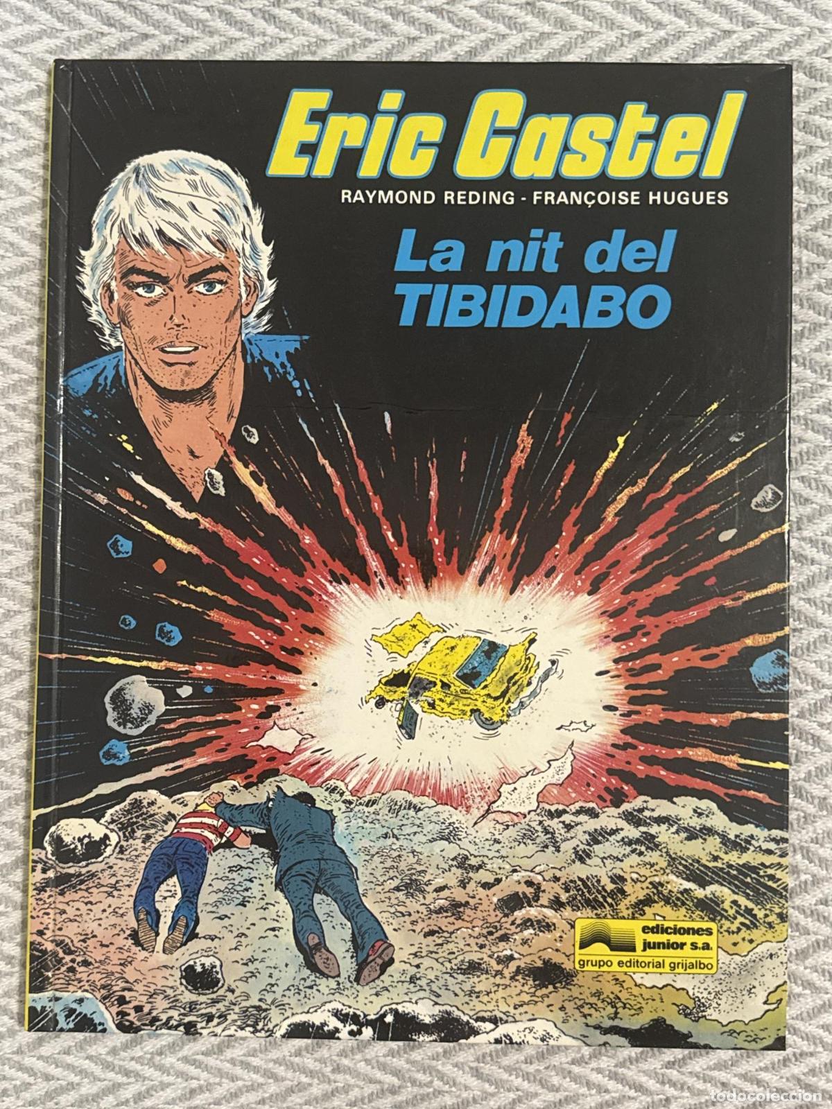 Libros: Eric Castel. La nit del Tibidabo - Raymond Reding, Fran&ccedil;oise Hugues