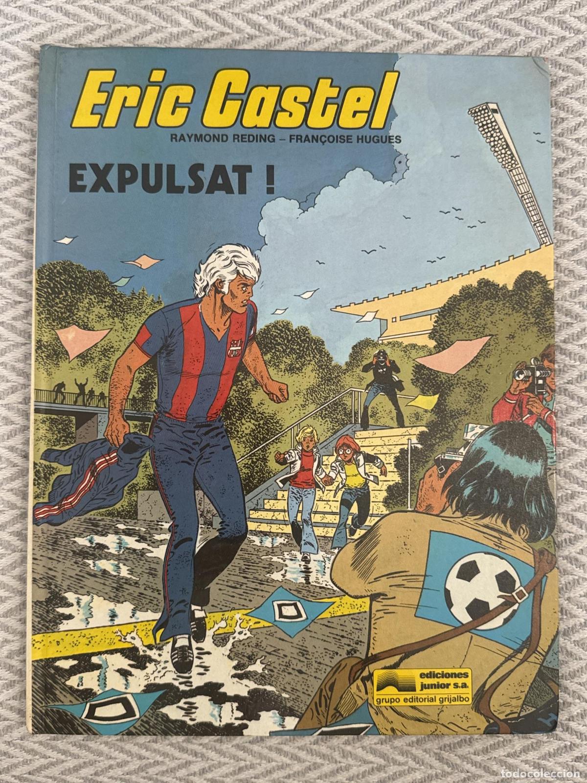 Libros: Eric Castel. Expulsat - Raymond Reding, Fran&ccedil;oise Hugues