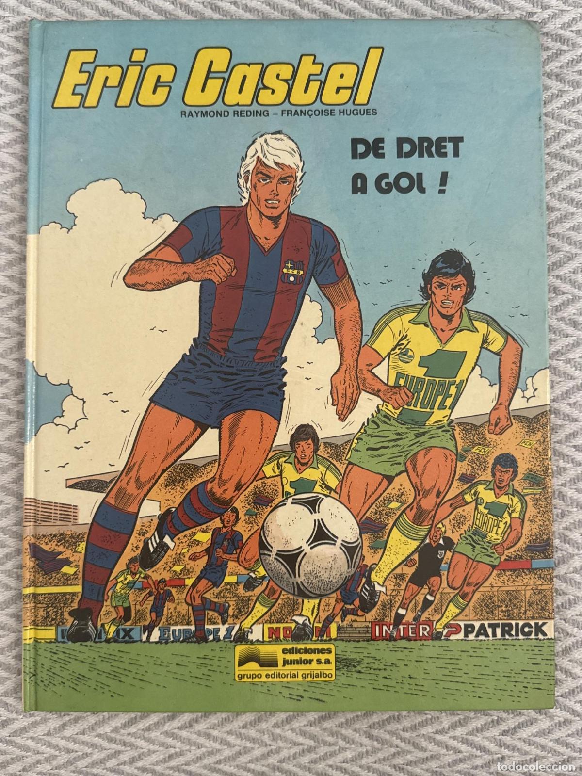Libros: Eric Castel. De dret a gol - Raymond Reding / Franc&ccedil;oise Hugues