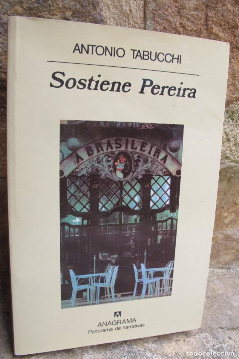 Libros: SOSTIENE PEREIRA. ANTONI TABUCCHI. ANAGRAMA