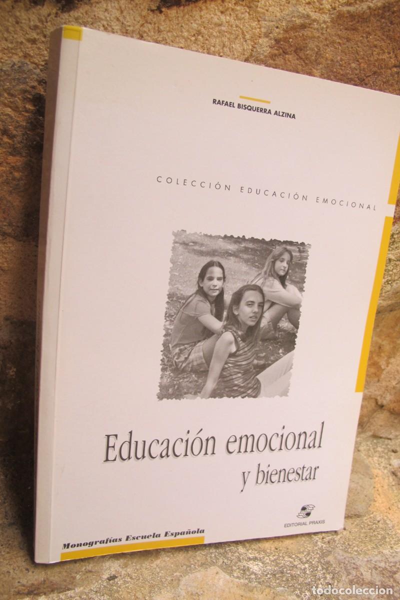 B&uuml;cher: EDUCACION EMOCIONAL Y BIENESTAR. RAFAEL BISQUERRA ALZINA