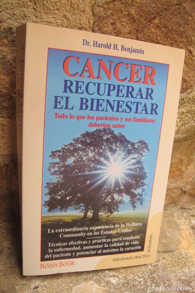 Libros: CANCER RECUPERAR EL BIENESTAR. DR. HAROLD H. BENJAMIN