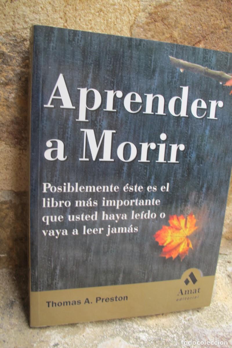 Libros: APRENDER A MORIR. THOMAS A. PRESTON - Foto 1