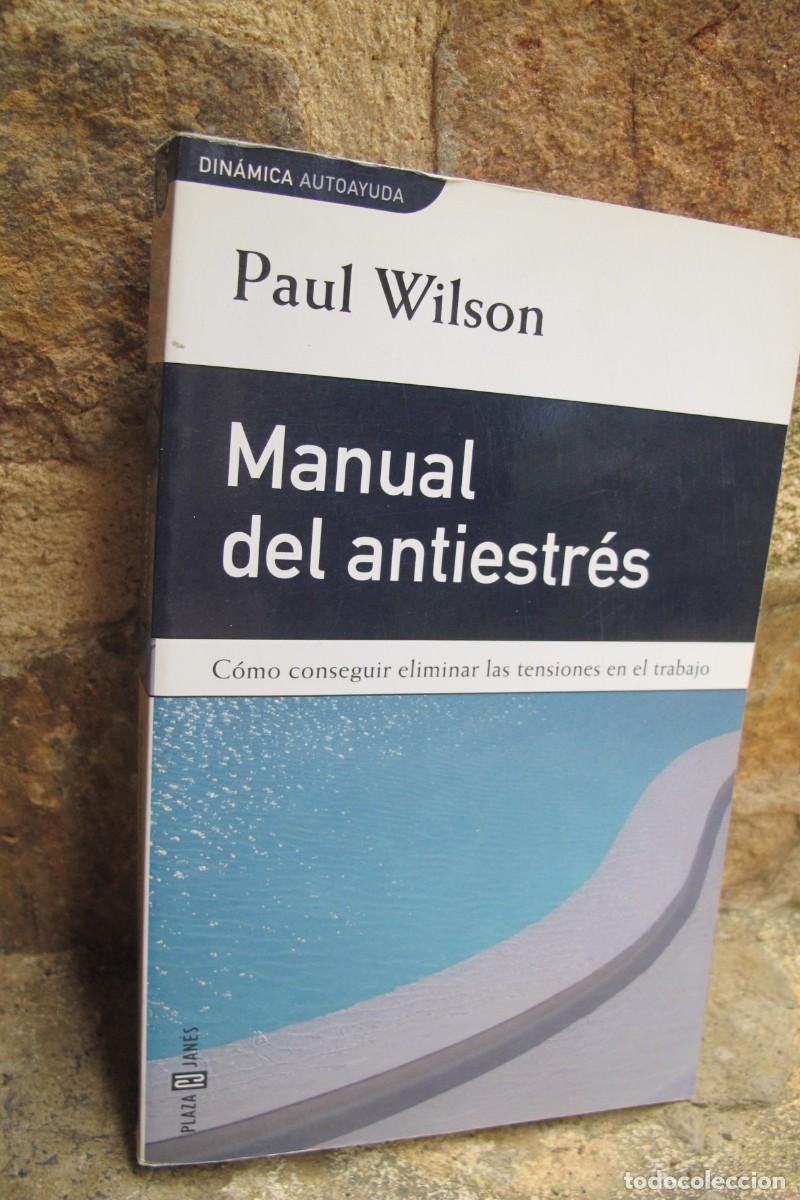 Libros: MANUAL DEL ANTIESTRES. PAUL WILSON