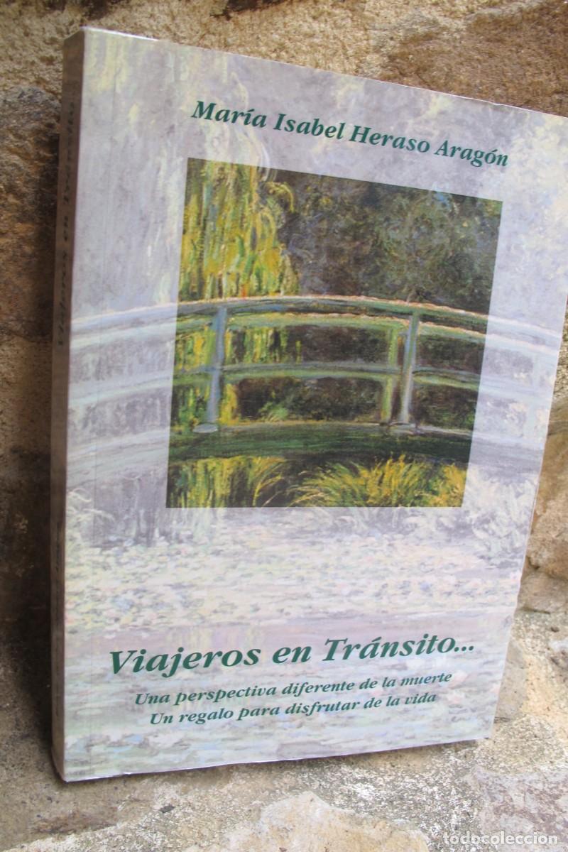 Libros: VIAJEROS EN TRANSITO... MARIA ISABEL HERASO ARAGON. UNA PERSPECTIVA DIFERENTE DE LA MUERTE