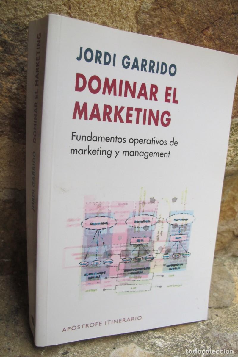 Libros: DOMINAR EL MARKETING. JORDI GARRIDO