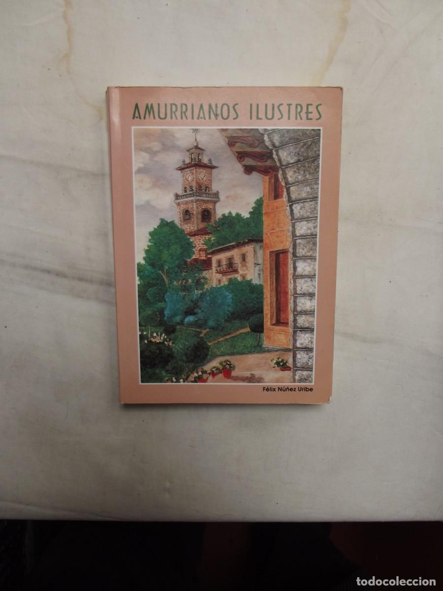 Libros: AMURRIANOS ILUSTRES DE FELIZ NU&Ntilde;EZ URIBE