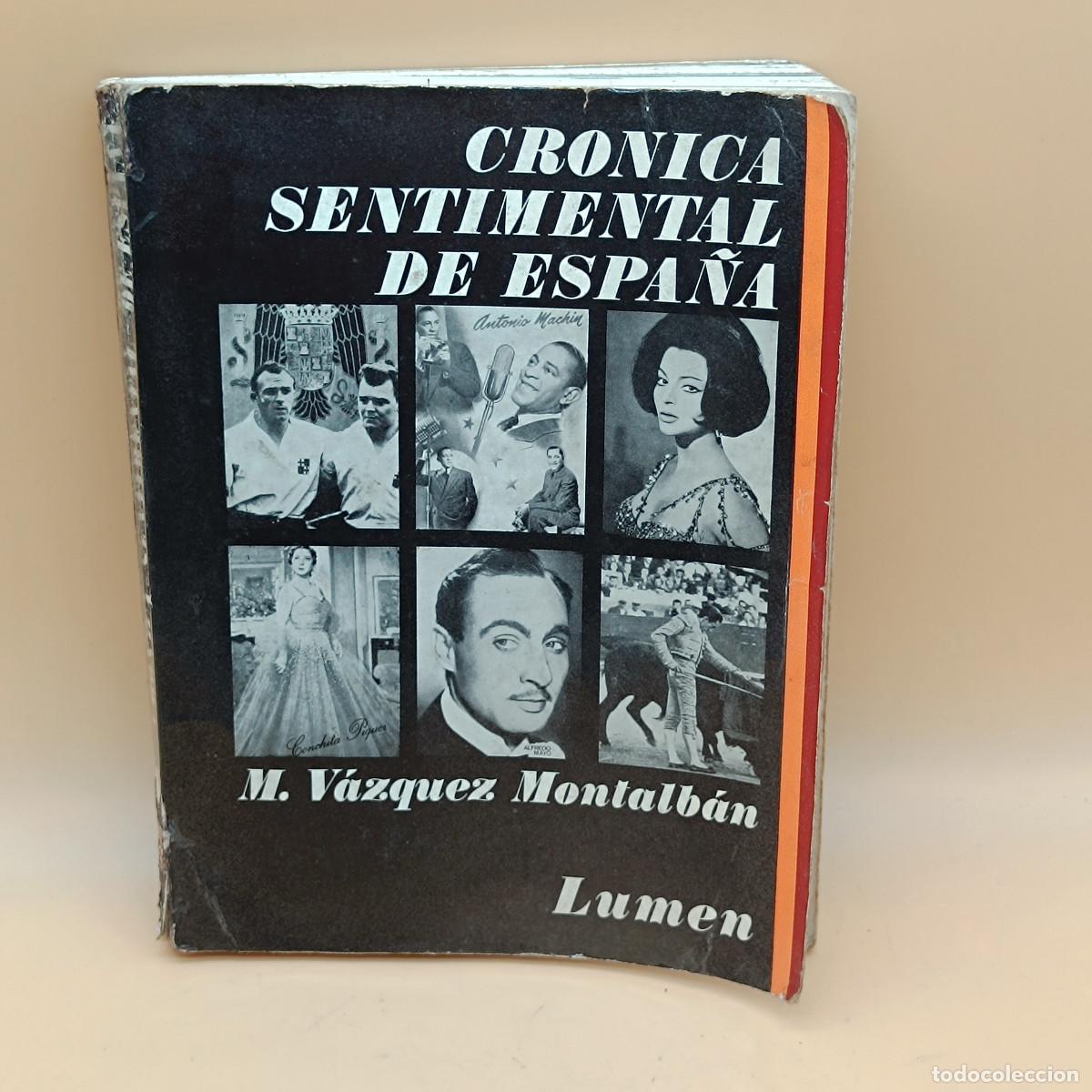 Libros: LIBRO CRONICA SENTIMENTAL DE ESPA&Ntilde;A. MANUEL VAZQUEZ MONTALBAN. - Foto 1