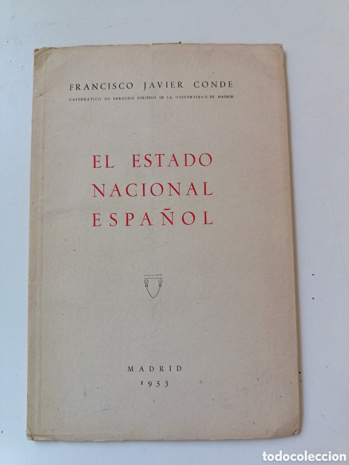 Libros: El estado nacional, Madrid 1953, Francisco Javier Conde