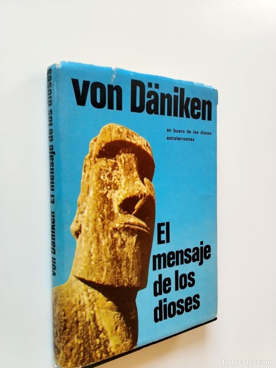 Erich von D&auml;niken - El mensaje de los dioses