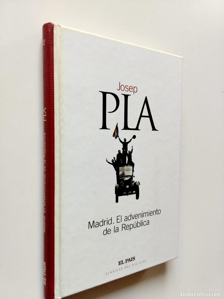 Josep Pla - Madrid. El advenimiento de la Rep&uacute;blica