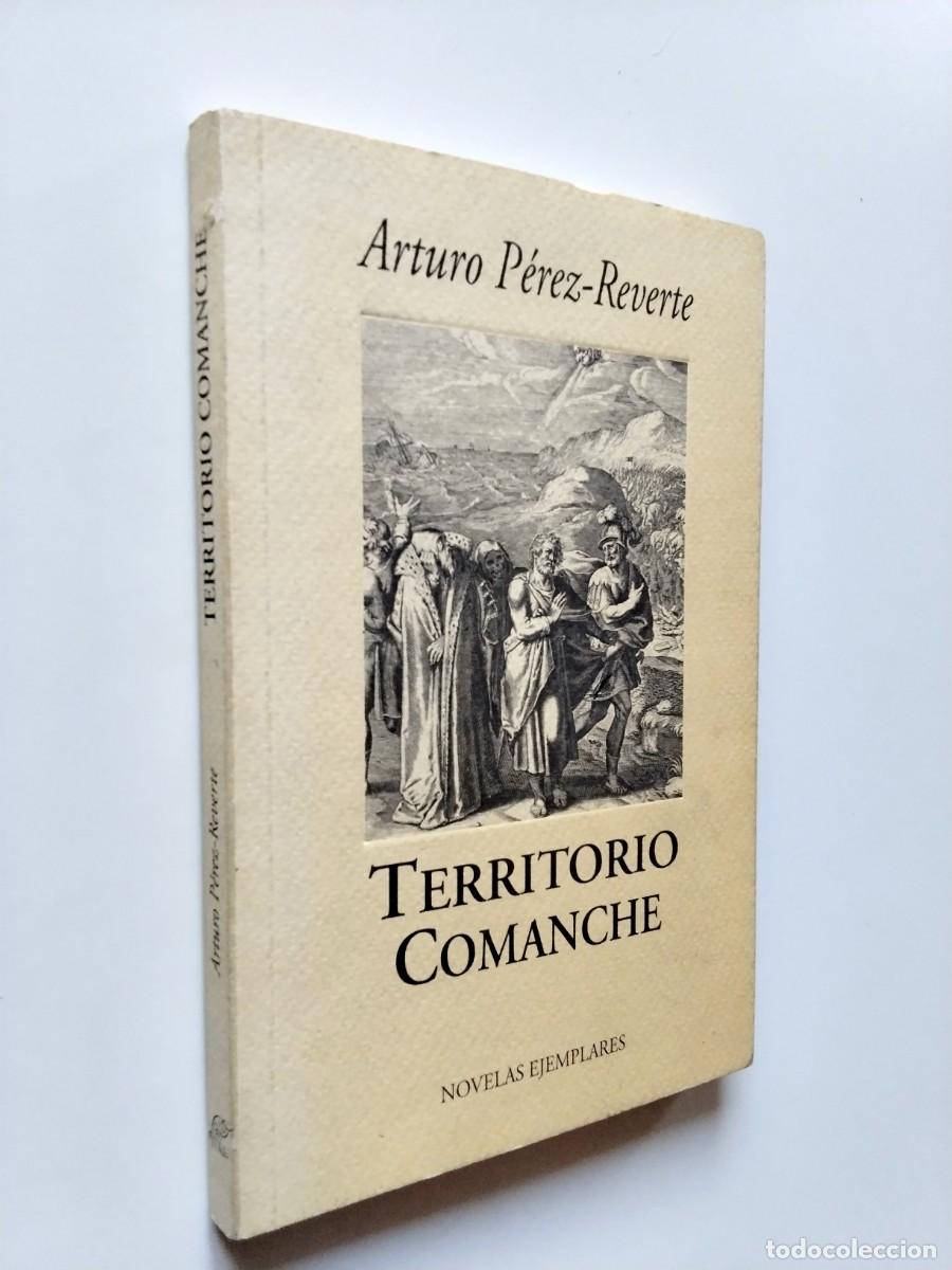 Libros: Arturo P&eacute;rez-Reverte - Territorio comanche. Un relato