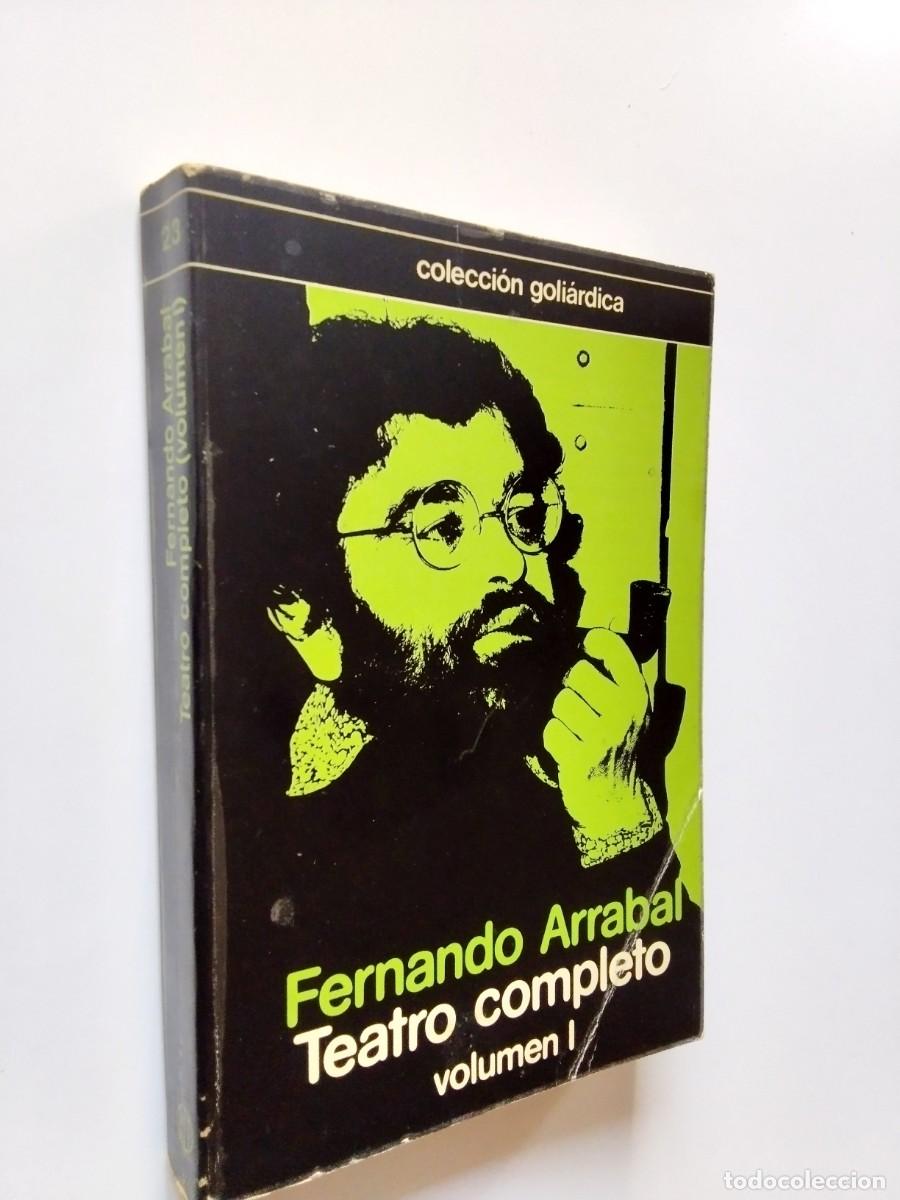 Libros: Fernando Arrabal (Preliminar de &Aacute;ngel Berenguer) - Teatro completo. Vol. I. Pic-Nic, El triciclo, Fa
