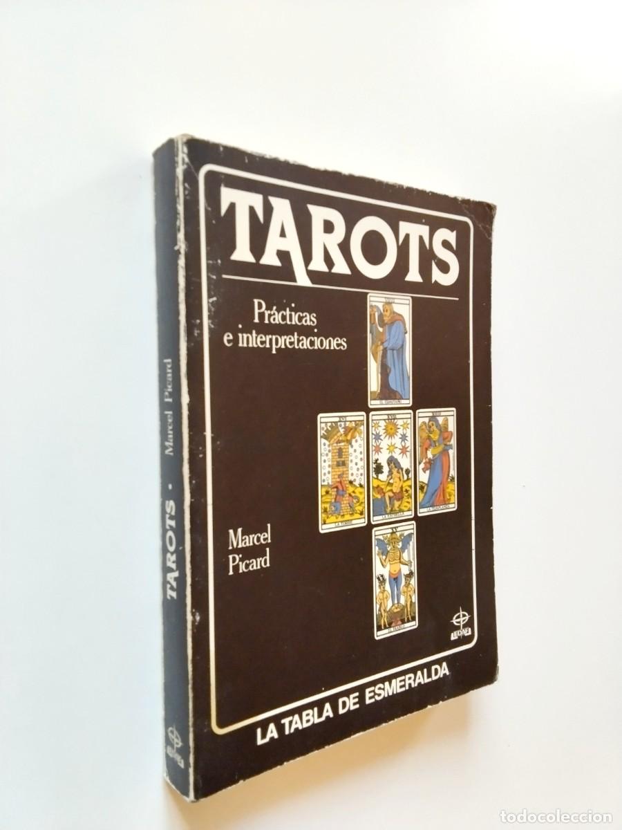 Marcel Picard - Tarots. Pr&aacute;cticas e interpretaciones