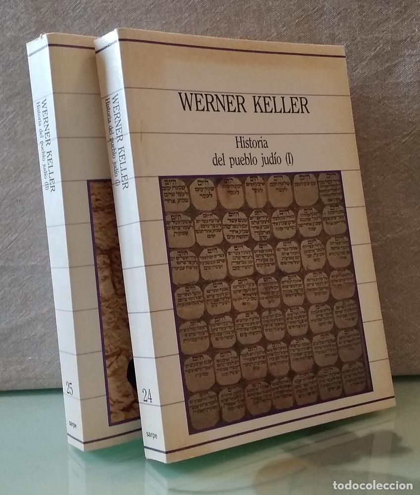 Libros: Historia del pueblo jud&iacute;o I y II o 1 y 2 (los dos tomos, obra completa) - Werner Keller